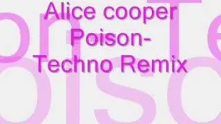 Alice Cooper Techno Poison Remix