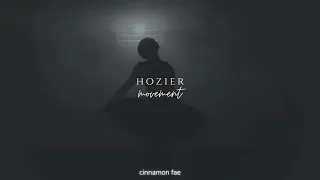 Hozier - Movement (slowed + reverb)