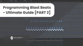 How to Programme Blast Beats with MIDI - PART 2 | Brickwall Sounds
