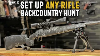 7 Steps to Set Up a Backcountry Rifle