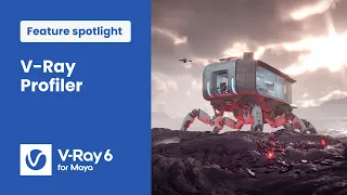 V-Ray 6 for Maya — Optimizing scenes for faster rendering with V-Ray Profiler