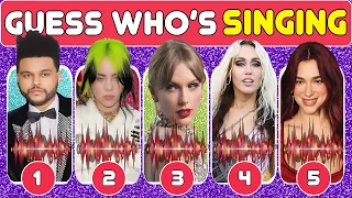 Guess WHO'S SINGING 🎤🎵 | Celebrity Song Edition | The Weeknd, Billie Eilish, Taylor Swift, Doja Cat