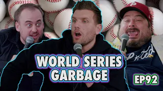 World Series GARBAGE with @AreYouGarbage  | Chris Distefano is Chrissy Chaos | EP 92
