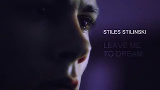 Stiles Stilinski | Leave me to dream (6x05)