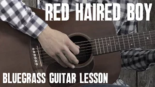 Red Haired Boy - Guitar Lesson Tutorial - Bluegrass Flatpicking