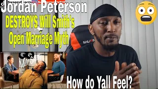 Jordan Peterson DESTROYS Will Smith's Open Marriage Myth (MUST See) REACTION