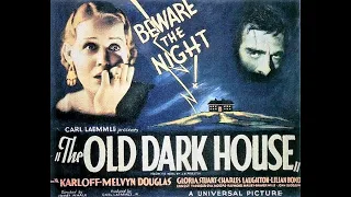 The Old Dark House (1932)