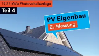 PV Eigenbau Teil 4: EL - Elektrolumineszenz - Prüfung der Photovoltaikanlage