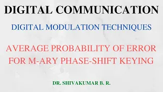 Lecture 49: M-ary Phase-Shift Keying ( with Average Probability of Error)