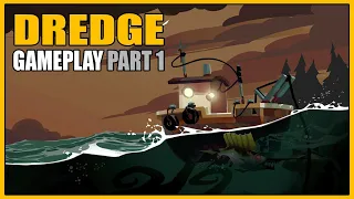 DREDGE | Gameplay Part 1 - Overview