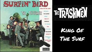 The Trashmen - King Of The Surf