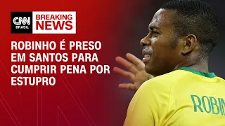 Robinho é preso em Santos para cumprir pena por estupro | CNN PRIME TIME