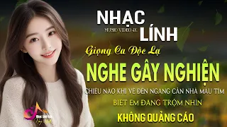 CĂN NHÀ MÀU💖THƯ TÌNH EM GÁI💖Những Bản Nhạc Lính Đỉnh Cao:Hòa Âm Phôi Pha Cùng Cảm Xúc - NGHE ÊM TAI