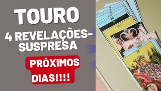 TOURO| 4 REVELAÇÕES SURPRESA PARA OS PRÓXIMOS DIAS!