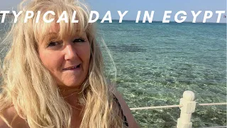 Day in the Life in Egypt  - VLOG in Sharm El Sheikh