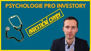 Psychologie pro investory: Investiční chyby (jak je využít)