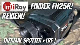 InFiRay FH25R Thermal Spotter with LRF Field Review & why it works so good for me!!!