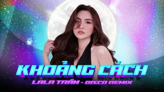 KHOẢNG CÁCH [ ITALO DISCO REMIX ] - LaLa Trần COVER x Petersounds