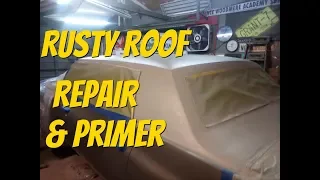 How to Repair a Rusty Roof (vinyl top removal pt 2)Body work & primer - Happy mothers day