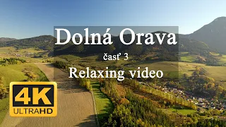 4K Dolná Orava 3 - Slovakia. Autumn relaxing video drone. DJI Air 2S - Pribiš, Pokryváč, Leštiny...