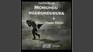 Momundu Ngurunduruka (feat. Vangxa Katuuo)