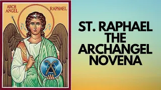 Saint Raphael the Archangel 9-Day Novena | Catholic Novena