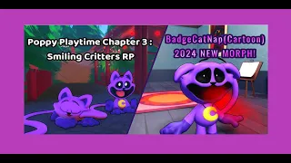 "Poppy Playtime Chapter 3 : Smiling Critters RP" CATNAP CARTOON (how to get it:2024)Reworked morph🐱