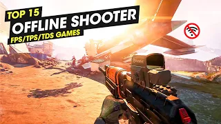 Top 15 Best Offline Shooter (FPS/TPS/TDS) Games for Android & iOS 2023