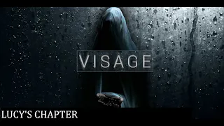 VISAGE | LUCY'S CHAPTER | FULL PLAYTHROUGH | PSYCHOLOGICAL HORROR GAME | PC | NO COMMENTARY
