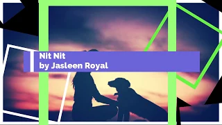 Nit Nit _Jasleen_Royal_(#LYRICS)