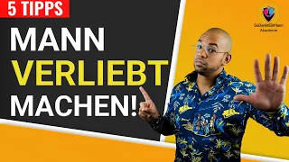 [Mann verliebt machen] - 5 Tipps, wie du die Gefühle eines Mannes wecken kannst!