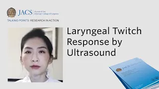 Laryngeal Twitch Response by Ultrasound | JACS Talking Points | ACS