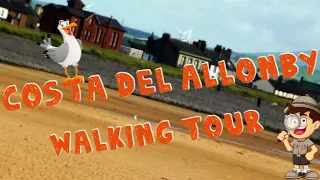 Costa Del Allonby - Walking Tour