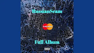 Scally Milano - RUSSIAN SCAM | ПОЛНЫЙ АЛЬБОМ (soundcloud)