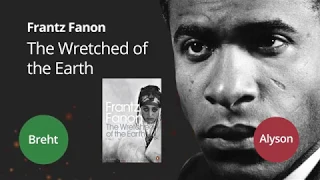 RED MENACE: The Wretched of the Earth by Frantz Fanon [Part 3]