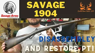Savage 1904 Disassembly and Restore Part 1