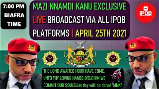 Mazi Nnamdi Kanu's Live Powerful Broadcast | April 25Th 2021