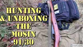 Mosin–Nagant 91/30 Unboxing & Hunting