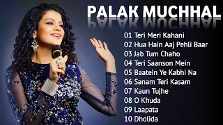 Best Of Palak Muchhal | Hindi Top 10 Hit Songs Of Palak Muchhal | Latest Bollywood Songs