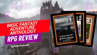 Basic Fantasy Adventure Anthology Review ⚒ #basicfantasy #osr #rpg #dnd5e #dnd #ttrpg #ose