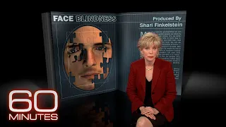From the 60 Minutes Archive: Face Blindness