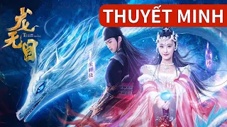 [Thuyết Minh Tiếng Việt] Long Vô Mục (The Eye Of The Dragon Princess) | Long Nữ dàn trận tranh giành