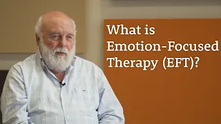 What is Emotion-Focused Therapy (EFT)?