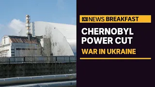 Chernobyl power cut raises concerns in Ukraine, IAEA remains calm | ABC News