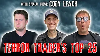 Terror Trader's Horror Top 25 with Cody Leach!