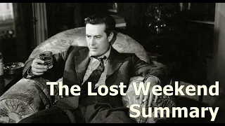 Summary The Lost Weekend (1945)