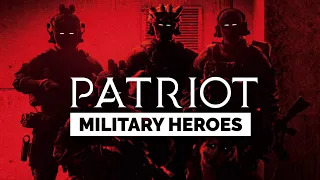 Military Heroes - "Patriot"