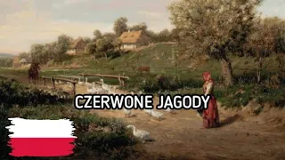 Czerwone Jagody | Polish Folk Song