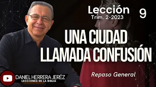 DANIEL HERRERA - LECCIÓN ESCUELA SABÁTICA - INTRODUCCIÓN 9- TRIMESTRE 2-2023