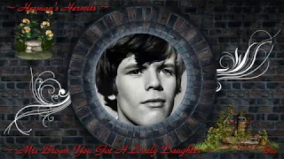 Herman's Hermits ~ Mrs Brown You Got A Lovely Daughter ~ Baz